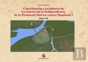 Contribución A La Historia De La Guerra De La Independencia De La Península Ibérica Contra Napoleón