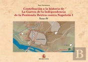 Contribución A La Historia De La Guerra De La Independencia En La Pen¡Nsula Ibérica Contra Napoleón