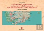 Contribución A La Historia De La Guerra De La Independencia En La Pen¡Nsula Ibérica Contra Napoleón