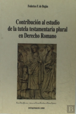 Bertrand.pt - Contribución Al Estudio De La Tutela Testamentaria Plural En Derecho Romano