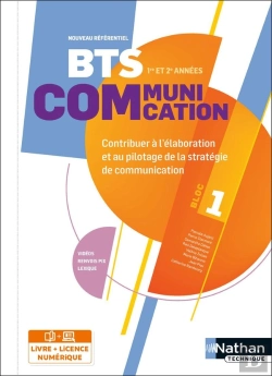 Bertrand.pt - Contribuer À L'Élaboration Et Au Pilotage De La Stratégie De Communication (Bloc 1) ; Bts Communication, 1re Et 2e Années (Édition 2023)