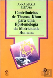 Contribuições de Thomas Khun para Uma Epistemologia da Motricidade Humana