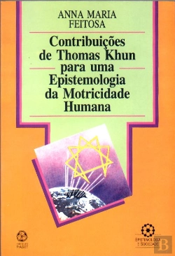 Bertrand.pt - Contribuições de Thomas Khun para Uma Epistemologia da Motricidade Humana
