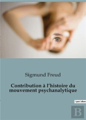 Contribution A L Histoire Du Mouvement Psychanalytique