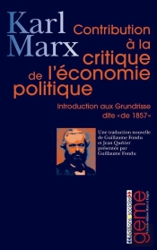 Contribution À La Critique De L'Économie Politique ; Introduction À La Critique De L'Économie Politique