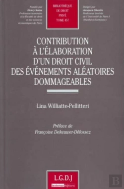 Bertrand.pt - Contribution À L'Élaboration D'Un Droit Civil Des Événements Aléatoires Dommageables
