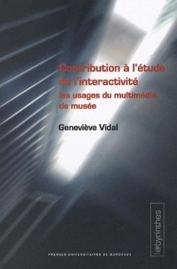 Bertrand.pt - Contribution À L'Étude De L'Intéractivite ; Les Usages Du Multimédia Dans Les Musées