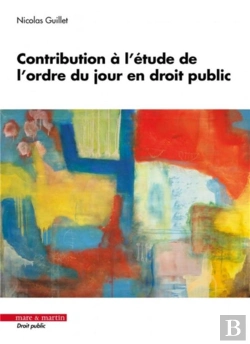 Bertrand.pt - Contribution À L'Étude De L'Ordre Du Jour En Droit Public
