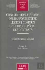 Contribution À L'Étude Des Rapports Entre Le Droit Commun Et Le Droit Spécial Des Contrats