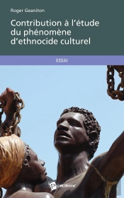 Contribution À L'Étude Du Phénomène D'Ethnocide Culturel