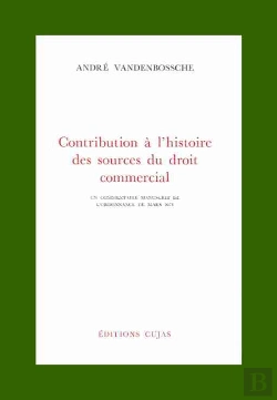 Bertrand.pt - Contribution À L'Histoire Des Sources Du Droit Commercial