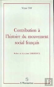 Contribution À L'Histoire Du Mouvement Social Français