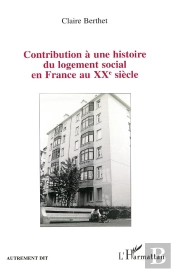 Contribution A Une Histoire Du Logement Social En France Au Xxeme Siecle
