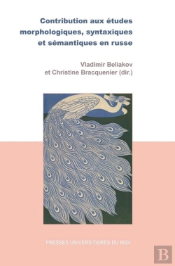 Bertrand.pt - Contribution Aux Études Morphologiques, Syntaxiques Et Sémantiques En Russe