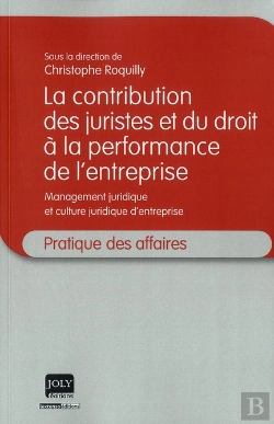 Bertrand.pt - Contribution Des Juristes Et Du Droit De La Perfomance De L'Entreprise : Management Juridique Et Cul
