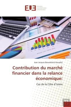 Bertrand.pt - Contribution Du Marche Financier Dans La Relance Economique: - Cas De La Cote D'Ivoire