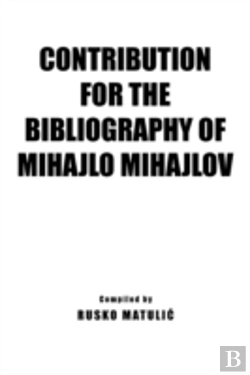 Bertrand.pt - Contribution For The Bibliography Of Mihajlo Mijahlov
