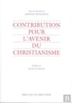Bertrand.pt - Contribution Pour L'Avenir Du Christianisme