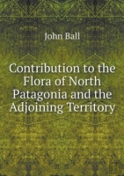 Bertrand.pt - Contribution To The Flora Of North Patagonia And The Adjoining Territory