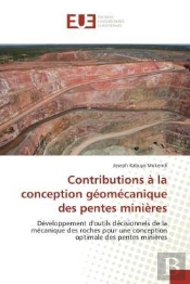 Contributions A La Conception Geomecanique Des Pentes Minieres