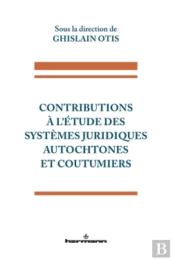 Bertrand.pt - Contributions À L'Étude Des Systèmes Juridiques Autochtones Et Coutumiers