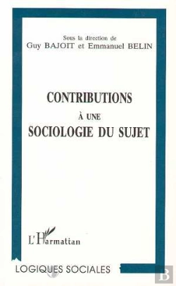 Bertrand.pt - Contributions A Une Sociologie Du Sujet