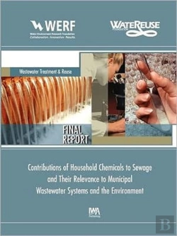Bertrand.pt - Contributions Of Household Chemicals To Sewage And Their Relevance To Municipal Wastewater Systems And The Environment