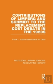 Contributions Of Limperg And Schmidt To The Replacement Cost Debate In The 1920s