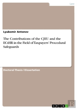 Bertrand.pt - Contributions Of The Cjeu And The Ecthr In The Field Of Taxpayers' Procedural Safeguards