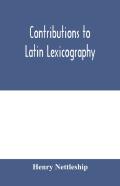 Contributions To Latin Lexicography