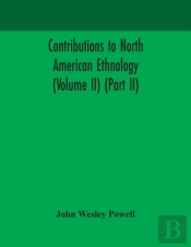 Contributions To North American Ethnology (Volume Ii) (Part Ii)