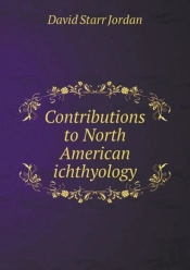 Contributions To North American Ichthyology