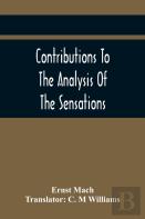 Contributions To The Analysis Of The Sensations