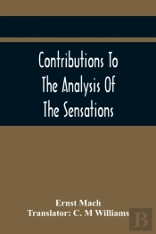 Contributions To The Analysis Of The Sensations