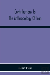 Contributions To The Anthropology Of Iran