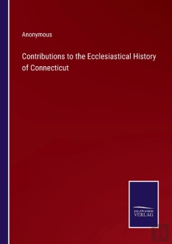 Bertrand.pt - Contributions To The Ecclesiastical History Of Connecticut