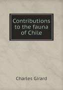 Contributions To The Fauna Of Chile