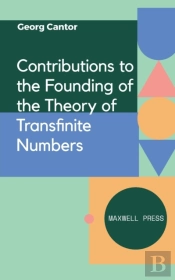 Contributions To The Founding Of The Theory Of Transfinite Numbers