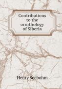 Contributions To The Ornithology Of Siberia