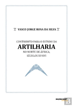 Bertrand.pt - Contributo Para o Estudo da Artilharia no Norte de África