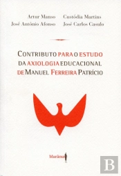 Contributo para o Estudo da Axiologia Educacional de Manuel Ferreira Patrício