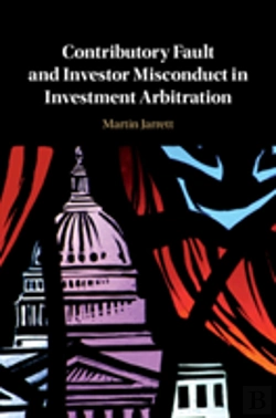 Bertrand.pt - Contributory Fault And Investor Misconduct In Investment Arbitration
