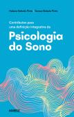 Contributos para uma Definição Integrativa da Psicologia do Sono