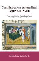 Contribuyentes Y Cultura Fiscal (Siglos Xiii-Xviii)