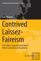 Contrived Laissez-Faireism