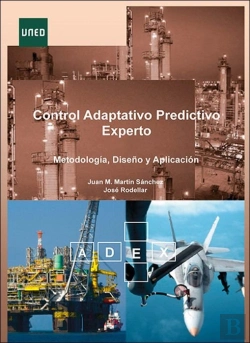 Bertrand.pt - Control Adaptativo Predictivo Experto: Metodologia, Diseño Y Aplicacion