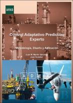 Control Adaptativo Predictivo Experto: Metodologia, Diseño Y Aplicacion