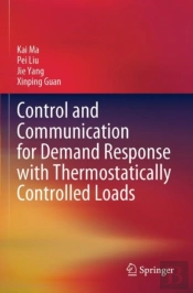 Control And Communication For Demand Response With Thermostatically Controlled Loads