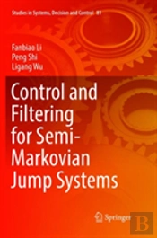 Control And Filtering For Semi-Markovian Jump Systems