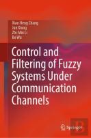 Control And Filtering Of Fuzzy Systems Under Communication Channels